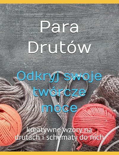 Odkryj swoje twórcze moce