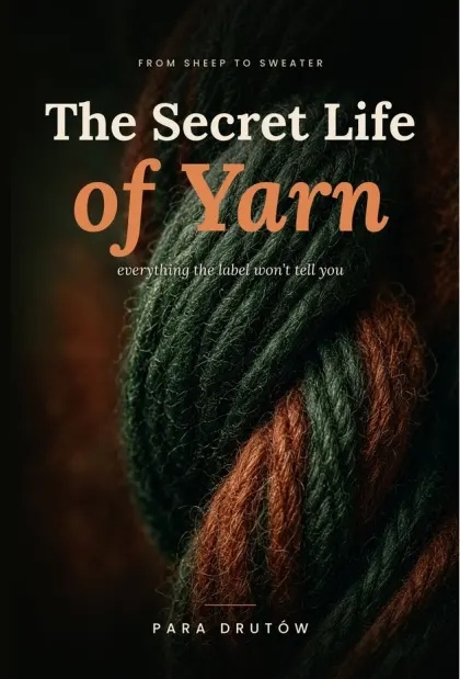 The Secret Life of Yarn — From Sheep to Sweater